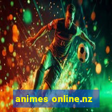 animes online.nz